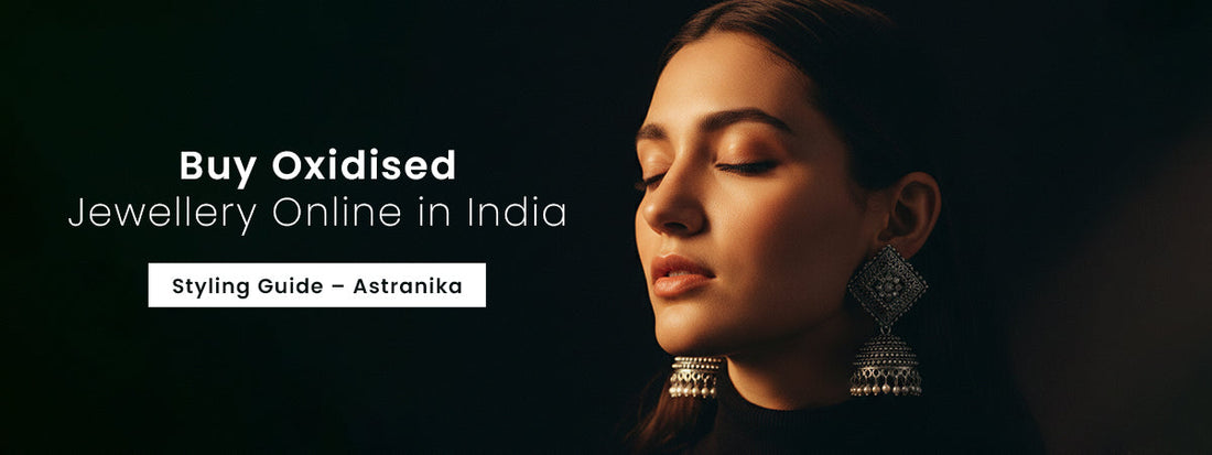 oxidised jewellery online- astranika